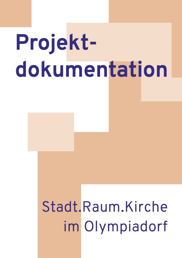 Cover der Publikation &bdquo;Projektdokumentation Stadt.Raum.Kirche im Olympiadorf&ldquo;. helle und dunkle pfirsichfarbene Rechtecke auf wei&szlig;em Grund mit dar&uuml;berliegender blauer Schrift
